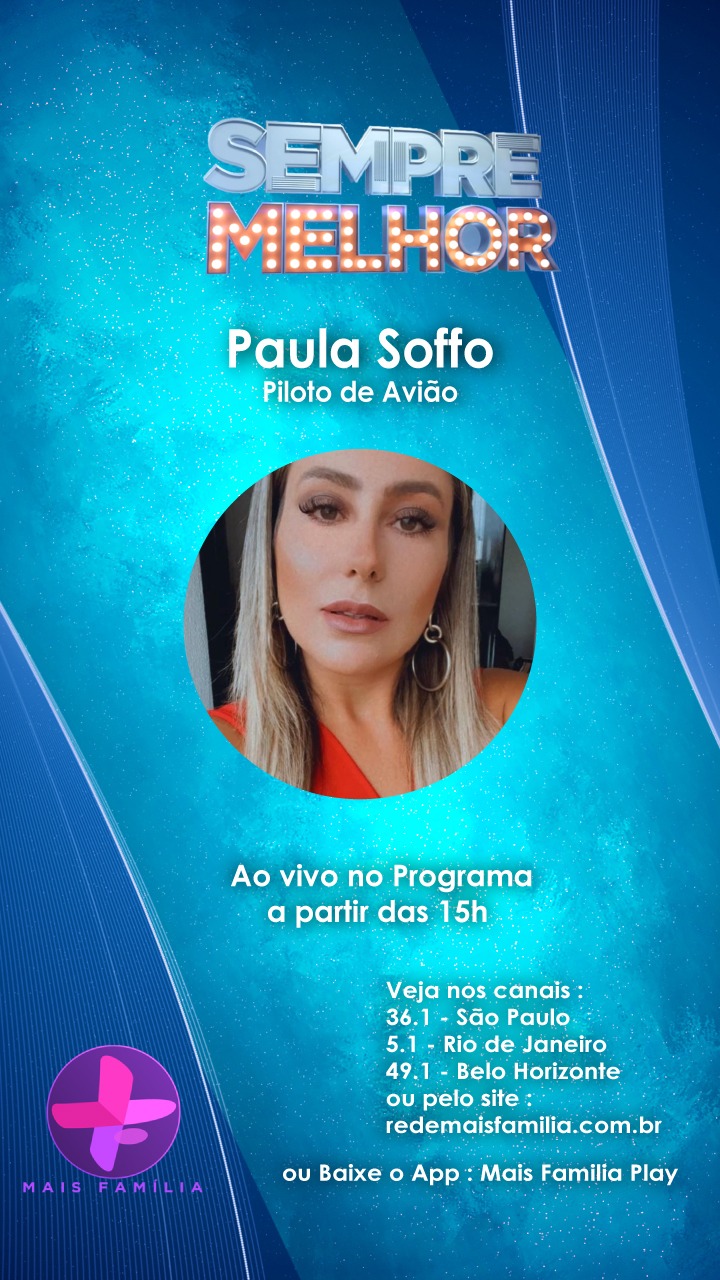 Programa Rede Melhor - TV MAIS FAMILIA - Paula Soffo - Consultoria FLY